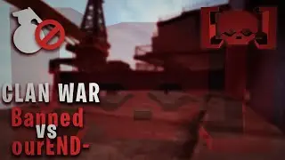 -Combat Arms: The Classic || CW - Banned vs ourEND