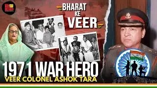 How Sheikh Haseena Was Saved by Col Ashok Tara | 1971 War | Ep-2 | Bharat Ke Veer | Army Stories