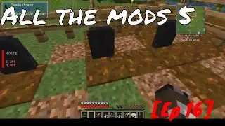 All the Mods 5 - Ep16 - Corail tombstone, lightest lamps, xnet
