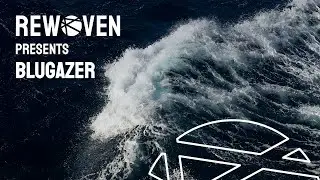 Rewoven Presents 026: Blugazer (Downtempo & Chill House Mix)