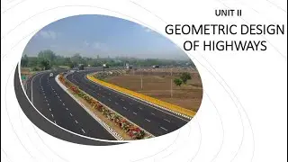 Transportation Engineering 2.1 (Aspects of Highway Design, Elements of Geometric Design)