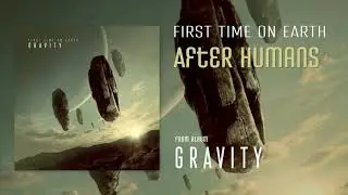 First Time On Earth - After Humans (2021)