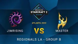 SC2 - JimRising vs MasTeR - DreamHack SC2 Masters: Atlanta 2022 - Group B - LA