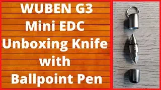 WUBEN G3 Mini EDC Unboxing Knife with Ballpoint Pen, EVERYDAY CARRY, EDC,