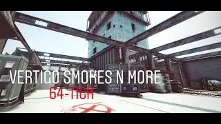 Vertigo Smokes 'n' More (64-tick)
