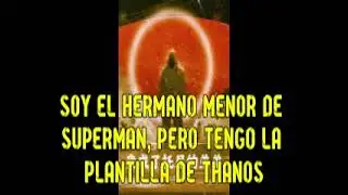 Soy el hermano menor de Superman, pero tengo la plantilla de Thanos 151 190