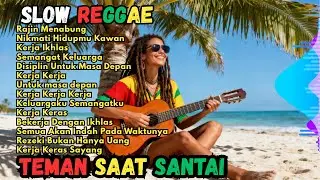 Kumpulan Musik Reggae  Favorit 🌴 Teman Saat Santai    Lagu REGGAE Motivasi Kerja kerasmu