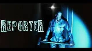 Reporter chapter 1,2 full gameplay (horror game) full gameplay Reporter