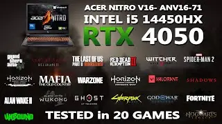 НОВЫЙ ACER NITRO V16-ANV16-71: игровой тест i5 14450HX + RTX 4050 | Протестировано в 20 играх |