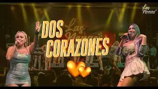 DOS CORAZONES - EN VIVO - (D.R.A) - LAS NENAS Y SU ORQUESTA