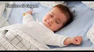 Cantece de leagan pentru copii si bebelusi muzica pentru un somn linistit