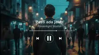 Pasti ada Jalan - Greenlight Studio