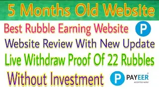 Withdraw Proof || Best Rubble Earning Website || Old Website || Without Investment