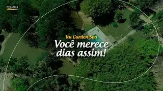 Itu Garden Spa: um para&iacute;so pr&oacute;ximo &agrave; natureza