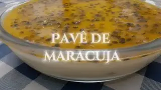 Pavê de maracujá fácil e rápido