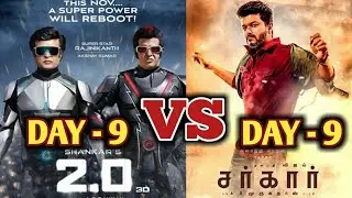 2.0 VS Sarkar | Rajinikanth VS Vijay | Thalaivar VS Thalapathy | Robot 2.0 | 2.0 9th Day Collection
