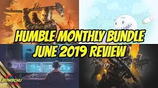 Humble Monthly Bundle | June 2019 Review