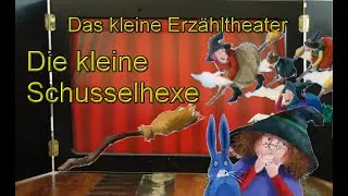 Die kleine Schusselhexe – Kamishibai-das kleine Erzähltheater – Märchen /Omaliebchen