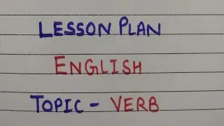 English Lesson Plan || Topic - Verb|| verb lessson plan