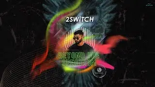 Beyond the Spectrum | 2-hour Progressive House Extended Set by 2Switch #PT09