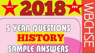 HS HISTORY 2018 PREVIOUS YEAR QUESTION PAPER/WBCHSE HISTORY-2018 QUESTIONS PAPER/#historyquestion18
