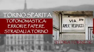 Toponomastica: errori e papere stradali a Torino