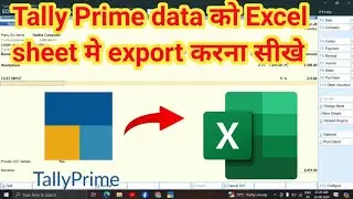 How to export tally prime data into excel sheet | Tally data ko excel sheet me kaise  export kare