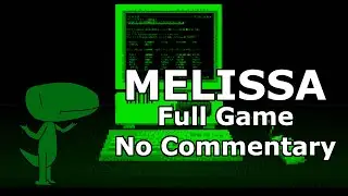 Melissa (Full Game, No Commentary)