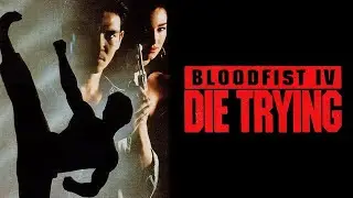 Bloodfist IV: Die Trying (1992) VHS Trailer HD