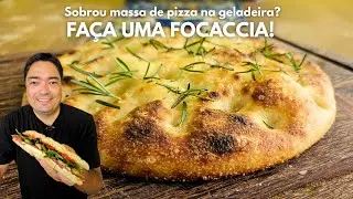 Focaccia com Sobra de Massa de Pizza Napoletana - Minha Cozinha Amarela