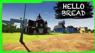 HELLO NEIGHBOR MOD KIT: HELLO BREAD