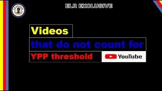 What Are Types of Videos That Do not Count For YPP Threshold?