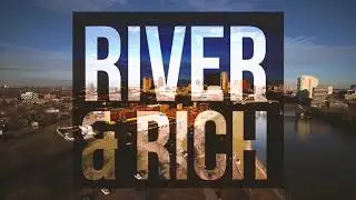 River & Rich