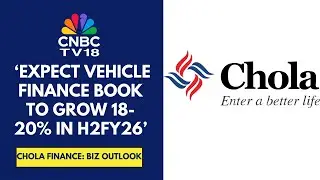 Expect Credit Costs To Decline & Net Interest Margin To Expand 5-10 Bps In H2FY26: Chola Invst & Fin