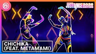 Just Dance 2026 Edition - Chichika (feat. METAMAMI) by MariaDennis | 4K 60FPS (Preview)