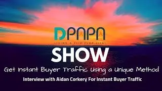 Get Instant Buyer Traffic Using One Unique Free Method interview with Aidan Corkery