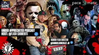 Up On Game Presents: Under-Appreciated W/ Flash Garments & Horror Film Director Samuel Gonzalez Jr.