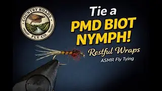 PMD Biot Nymph - Restful Wraps | ASMR Fly Tying | Country Roads Fly Company
