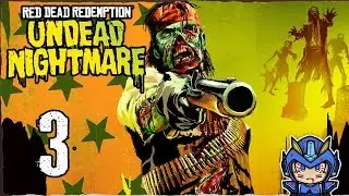 Let's Play Red Dead Redemption: Undead Nightmare - Part 3 - Filth and Other Entertainment (PS3)