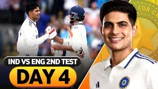 IND vs ENG 2nd Test Day 4 Highlights: Shubman gill Hits Brilliant 269 & 161 innings