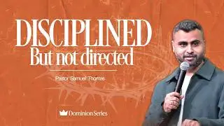 Led By The Spirit | Dominion Part 3 | Ps. Samuel Thomas