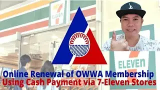 HOW TO RENEW OWWA MEMBERSHIP | CASH PAYMENT VIA 7-ELEVEN STORE