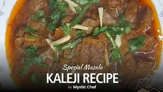 Masala Kaleji Recipe By Mystic Chef | Mutton Kaleji Recipe