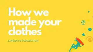 How we made your clothes.