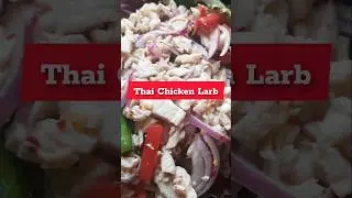 Thai Chicken Larb - Warm Salad - Healthy Famous Thai Recipe in USA