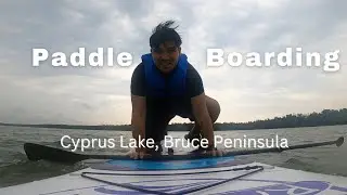 Paddle Boarding | Cyprus Lake | Bruce Peninsula