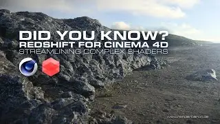 Did You Know? Redshift for Cinema 4D: Streamlining Complex Shaders