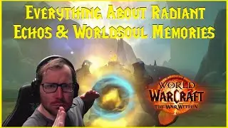 The War Within: Everything About Radiant Echos & Worldsoul Memories