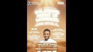 SOLUTIONS NIGHT OF WONDERS II THE GLORY OF BREAKING NEW GROUNDS WITH PASTOR DB SMITH