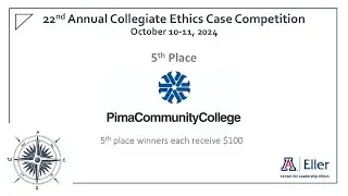 2024 Collegiate Ethics Case Competition | 5th Place Pima Community College